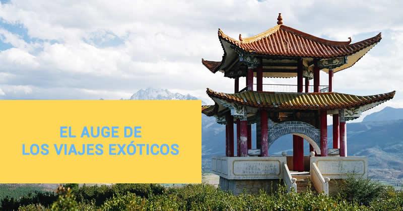 El auge de los viajes exóticos